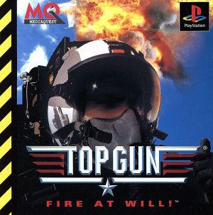 TOP GUN Fire At Will