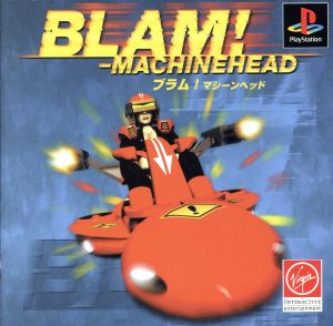 BLAM! Machine Head (Blam)