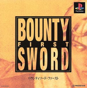 Bounty Sword First