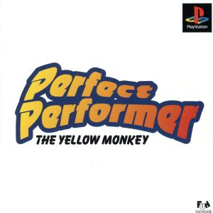 PERFECT PERFORMER THE YELLOW MONKEY (パーフェクトパフォーマー)