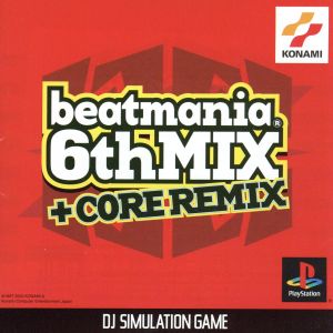 Beatmania APPEND 6th Mix + CORE REMIX