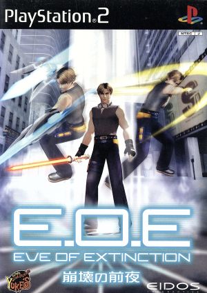 E・O・E The Eve of Collapse
